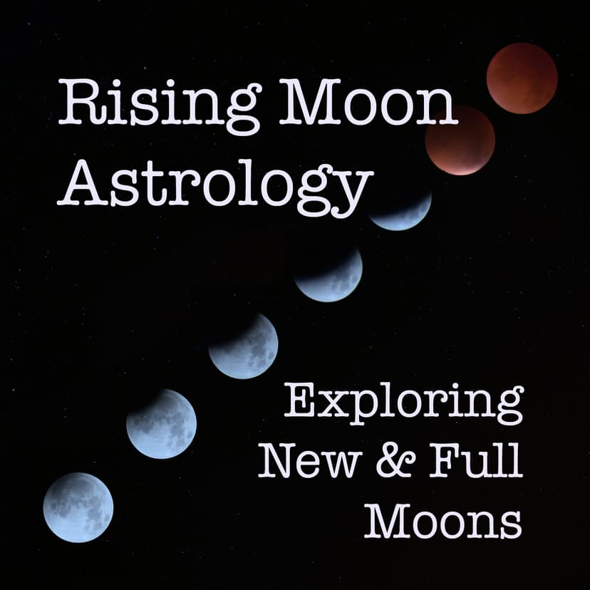 Rising Moon Astrology Podcast cover