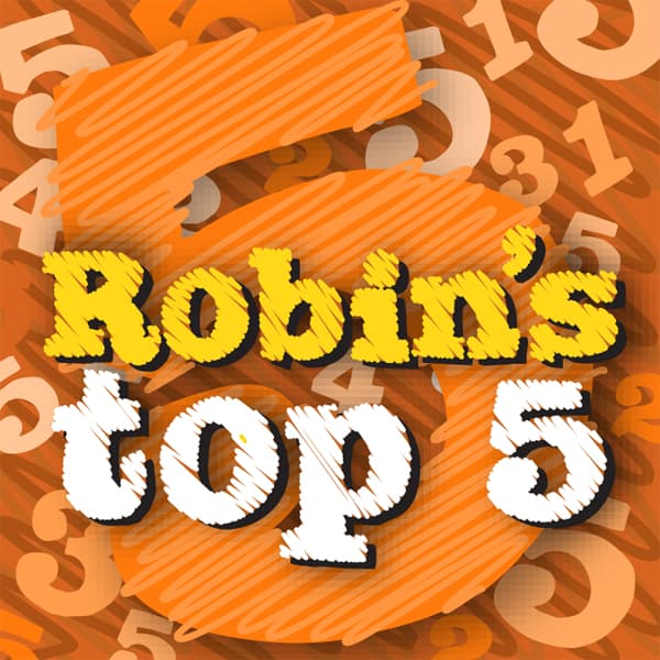 Robins Top 5 » Shownotes cover