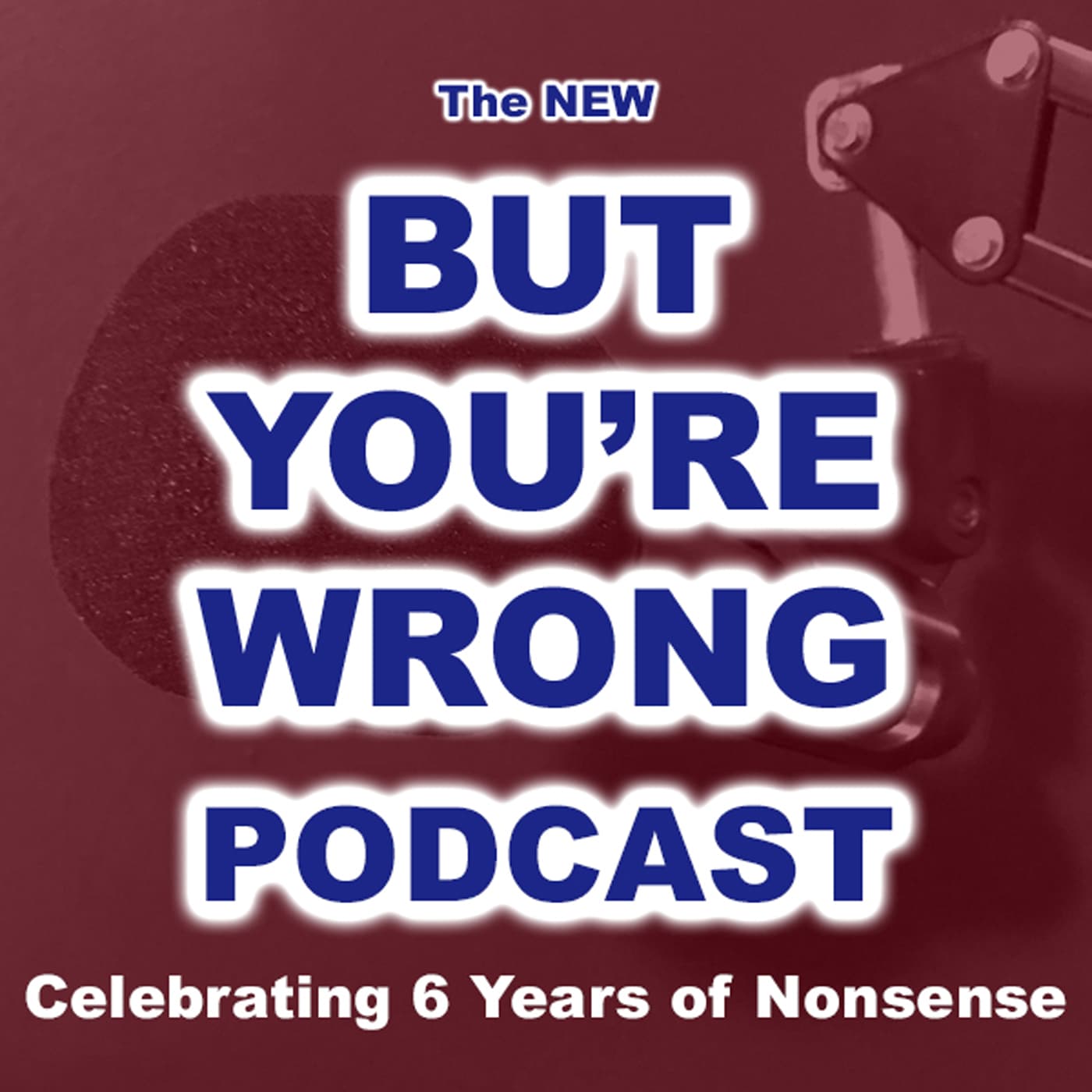 But You're Wrong Podcast cover