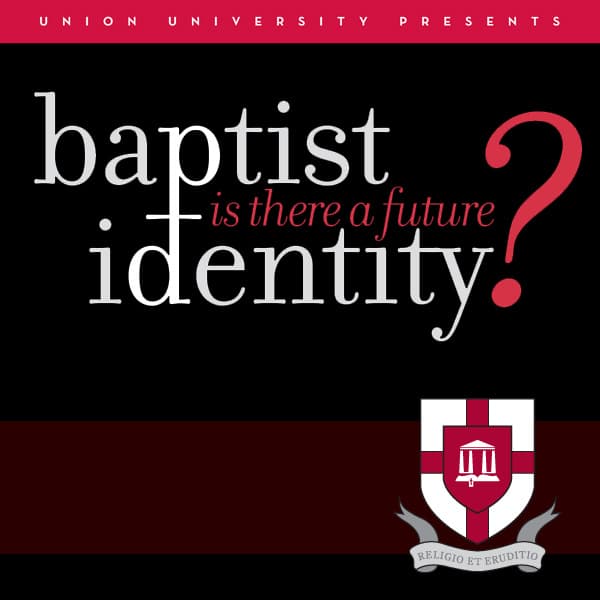 Baptist Identity: Is There A Future? cover