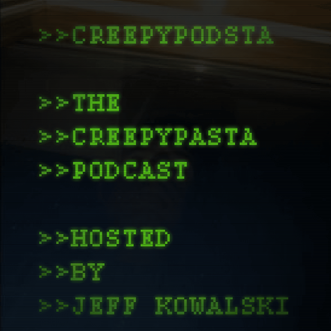 CreepyPodsta: The Creepypasta Podcast cover