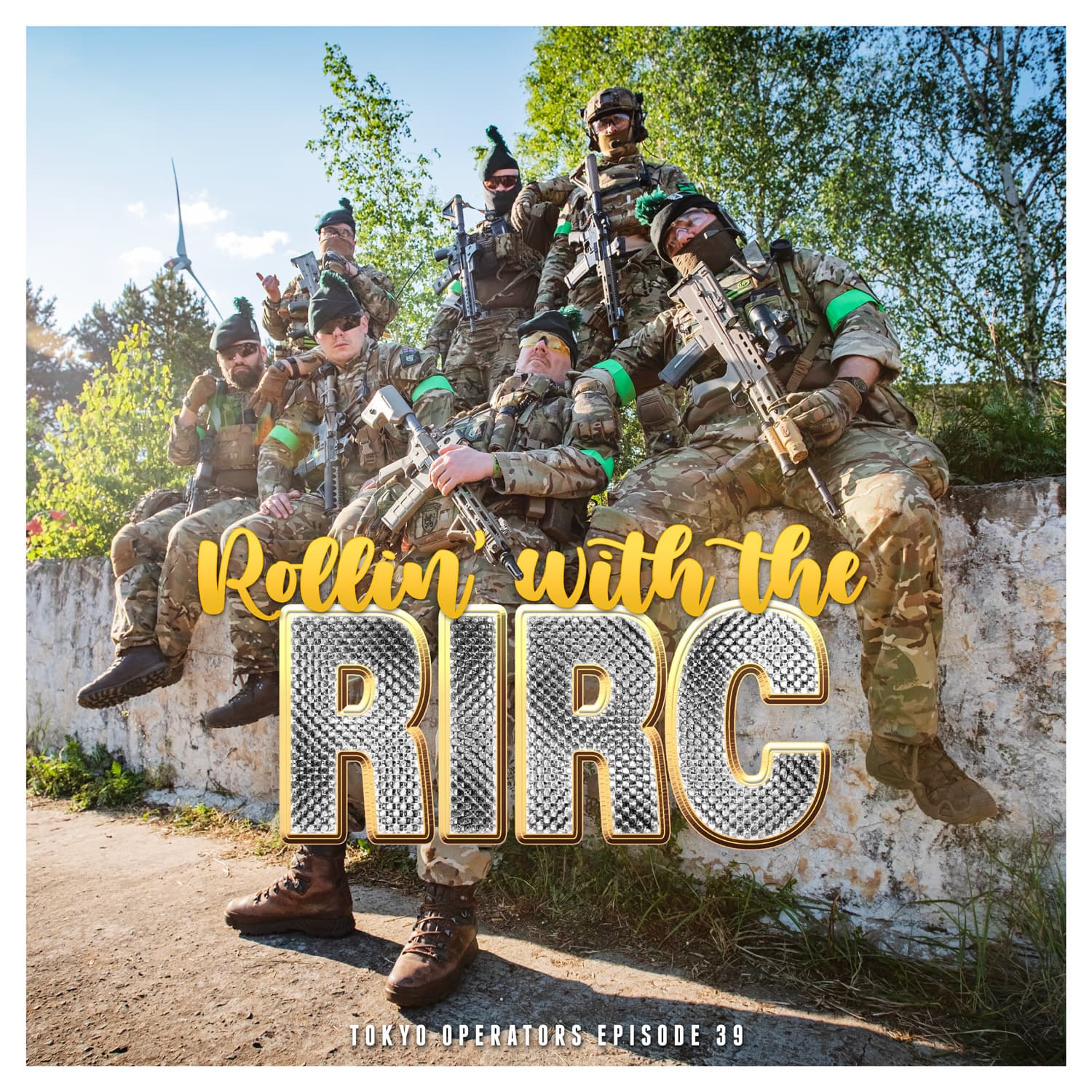 Tokyo Operators Airsoft Podcast - EP39 - Rollin with the RIRC - Tokyo Operators Airsoft Podcast cover