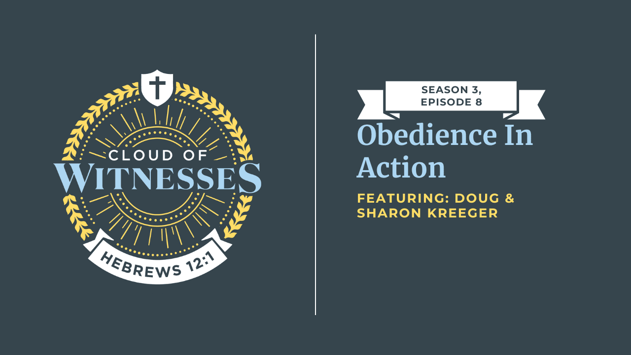 Obedience in Action: Doug & Sharon Kreeger - Cloud of Witnesses cover