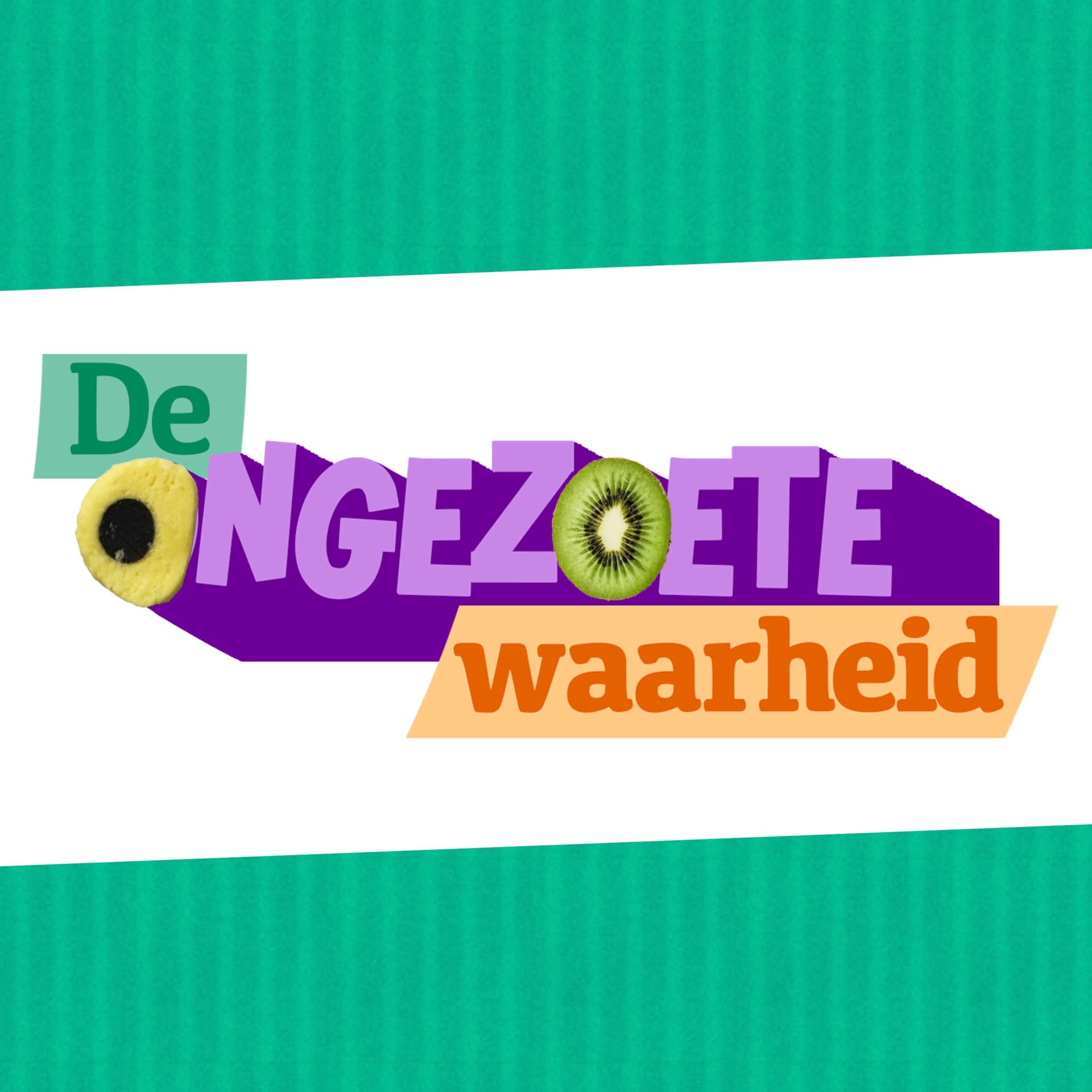 De Ongezoete Waarheid cover