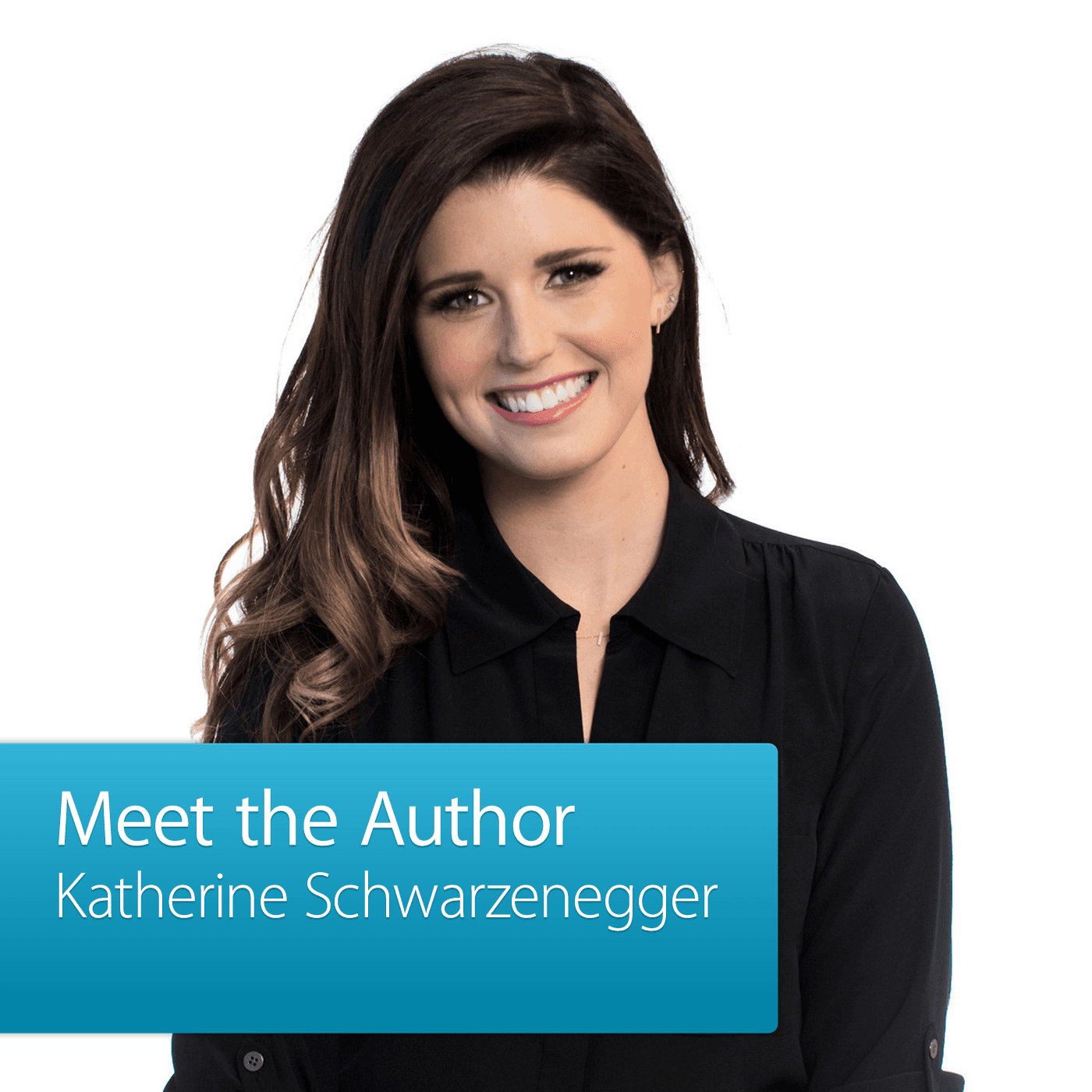 Katherine Schwarzenegger: Meet the Author cover