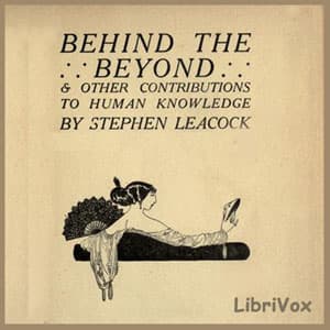 Behind the Beyond by Stephen Leacock (1869 - 1944) cover