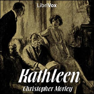 Kathleen by Christopher Morley (1890 - 1957) cover