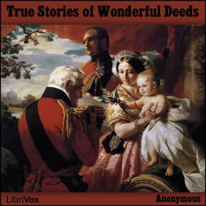 True Stories of Wonderful Deeds by Anonymous cover
