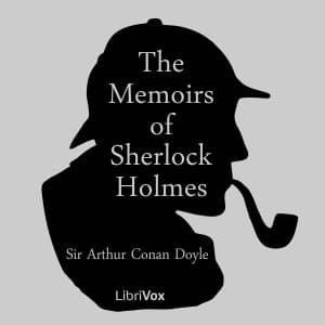 Memoirs of Sherlock Holmes (version 2), The by Sir Arthur Conan Doyle (1859 - 1930) cover