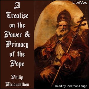 Treatise on the Power and Primacy of the Pope, A by Philipp Melanchthon (1497 - 1560) cover