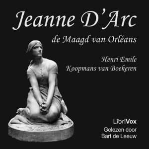 Jeanne D'Arc, de Maagd van Orléans by Henri Emile Koopmans van Boekeren (1870 - 1939) cover