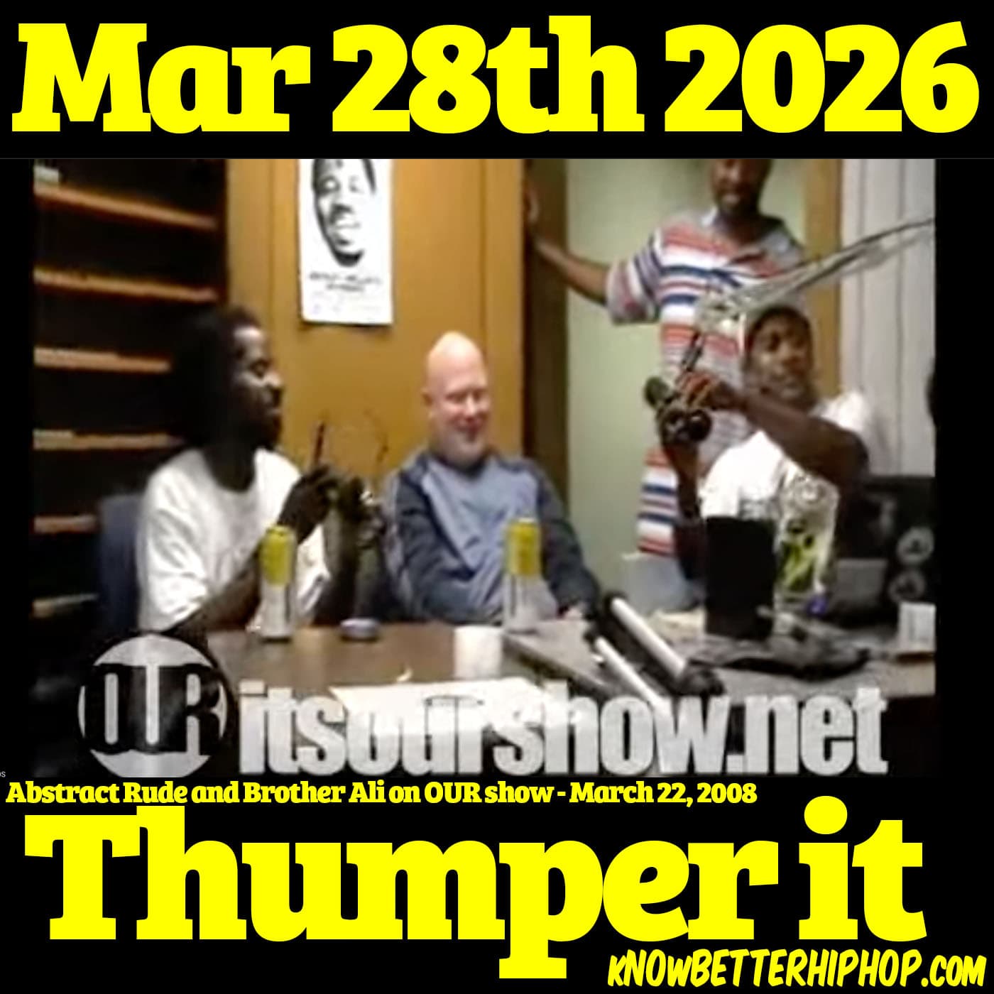 Thumper It - it's OUR show: HIPHOP for people that KNOW BETTER cover