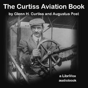 Curtiss Aviation Book, The by Glenn Curtiss (1878 - 1930) and Augustus Post (1873 - 1952) cover