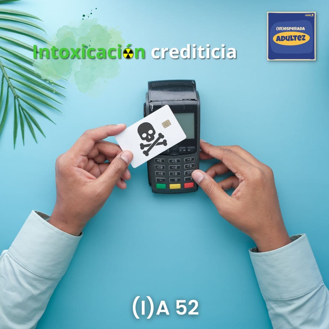 Desintoxícate de tu tarjeta de crédito - (in)esperada Adultez cover