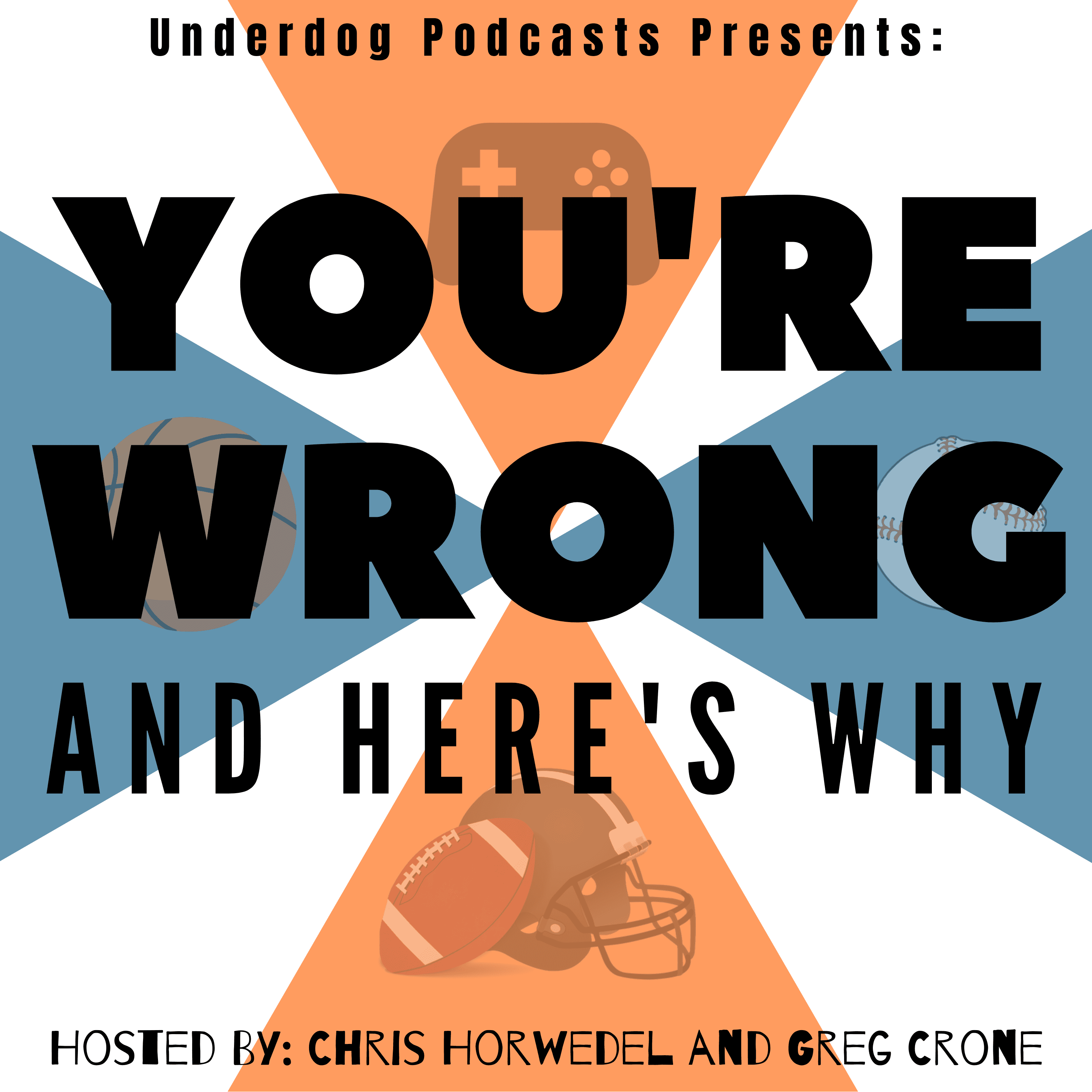 Episode 268: Football (Also Chimp) Crazy - You're Wrong... And Here's Why cover