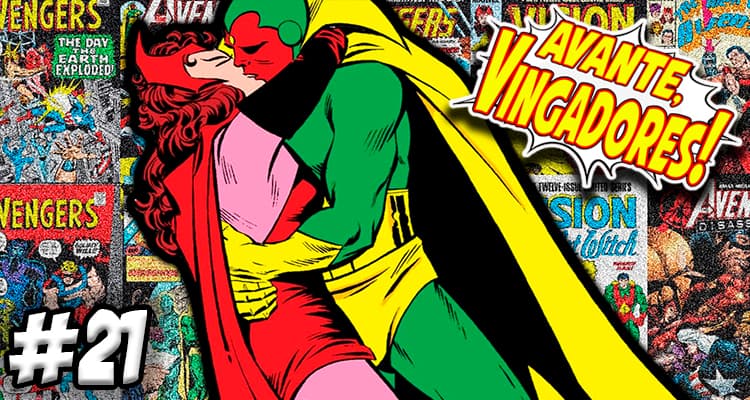 AVANTE, VINGADORES! #21 – VISÃO E FEITICEIRA ESCARLATE, EFEITO MANDELA E DÉJA VÚ - Arte Final HQ cover
