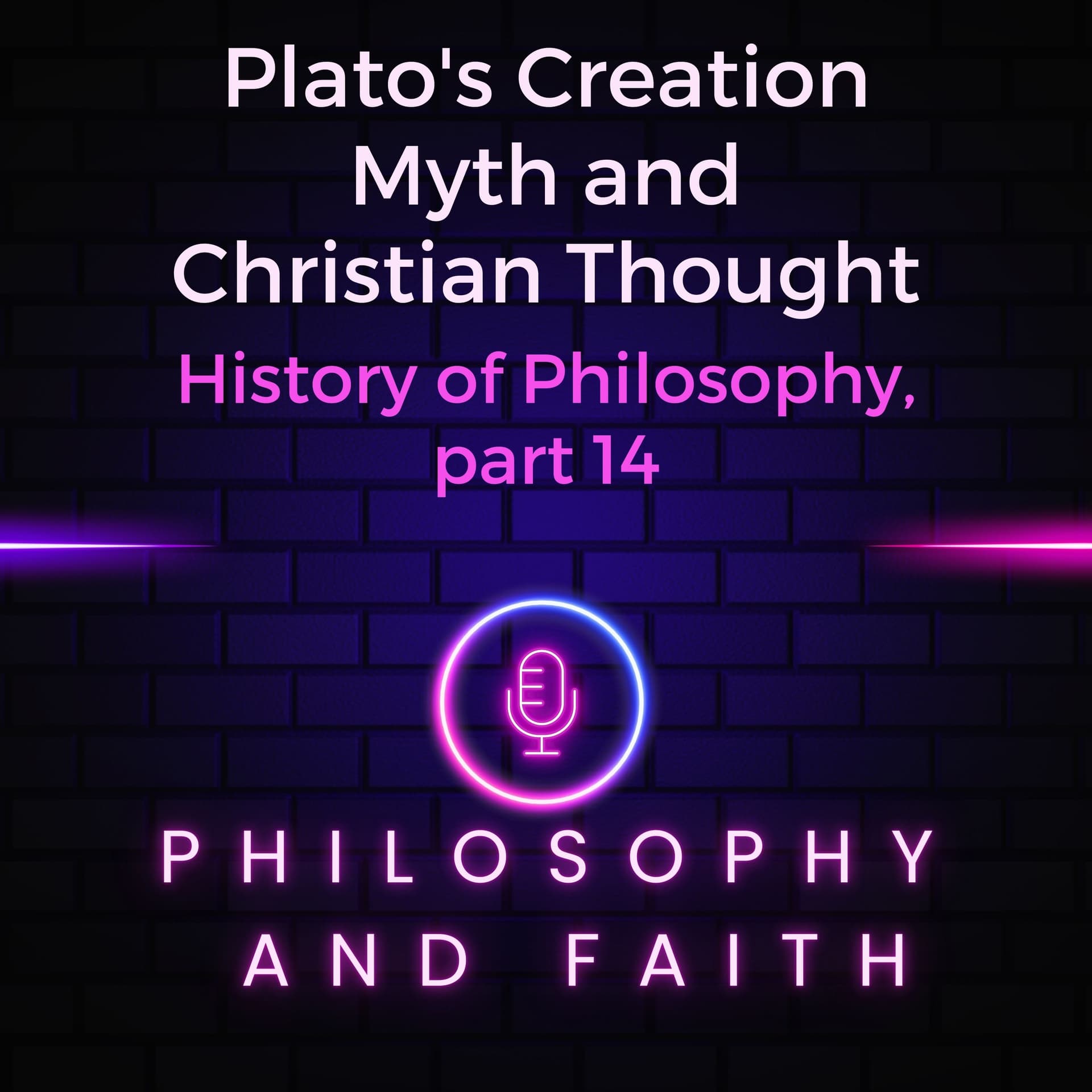 Plato's Creation Myth and Christian Thought - Philosophy and Faith cover