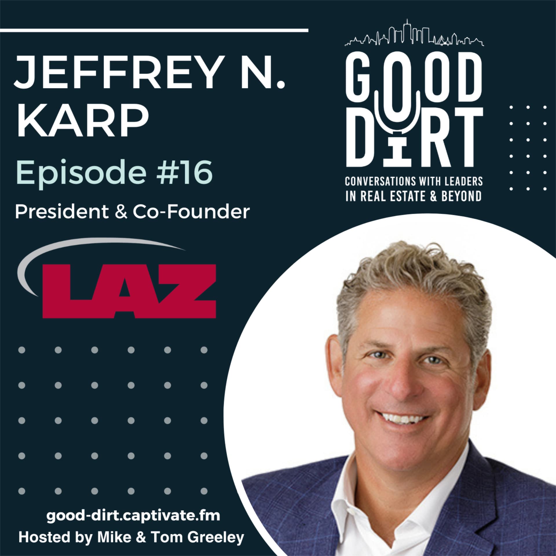 Jeff Karp - LAZ Parking - Good Dirt: Conversations with Leaders in Real Estate & Beyond cover