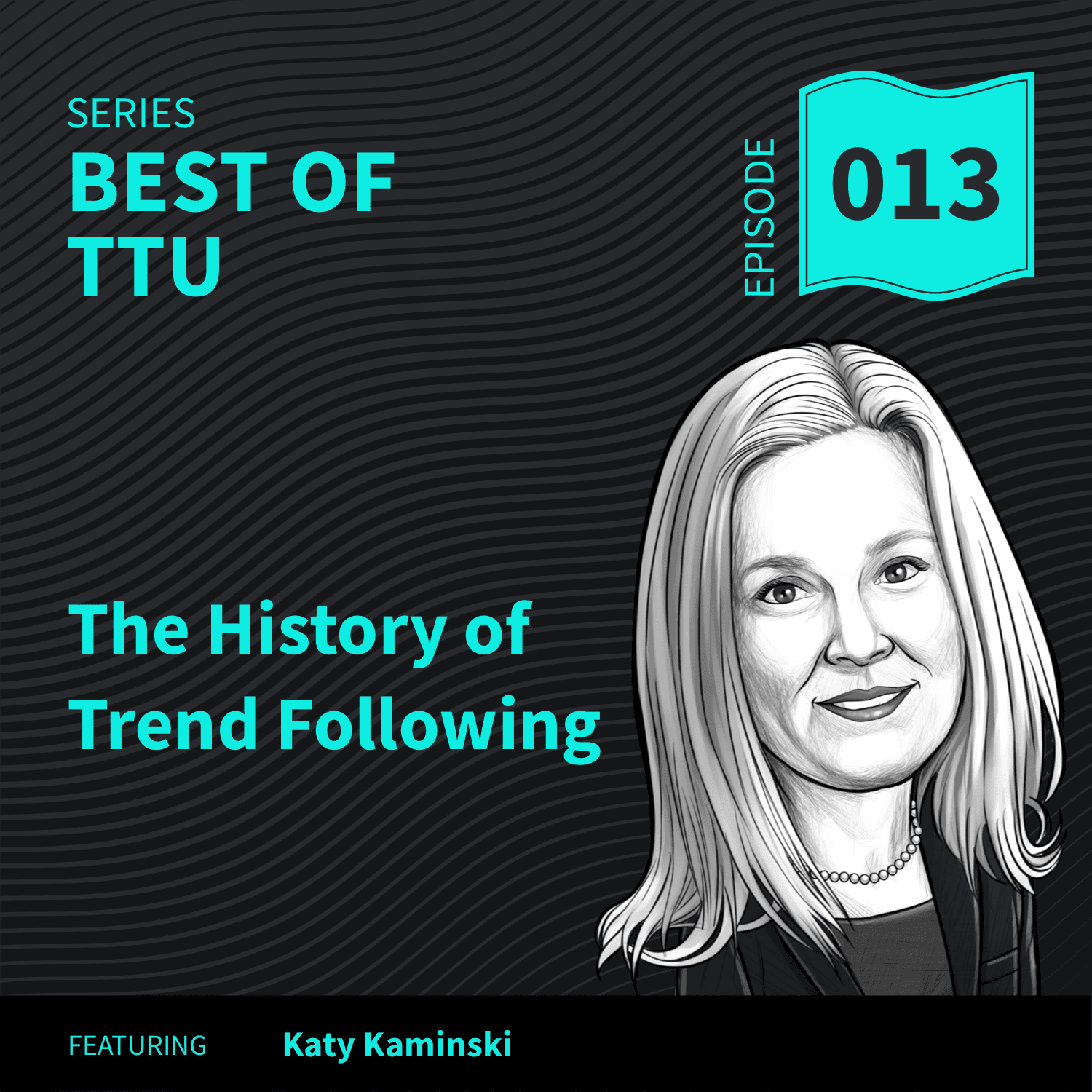 BO13: The History of Trend Following — Top Traders Unplugged cover