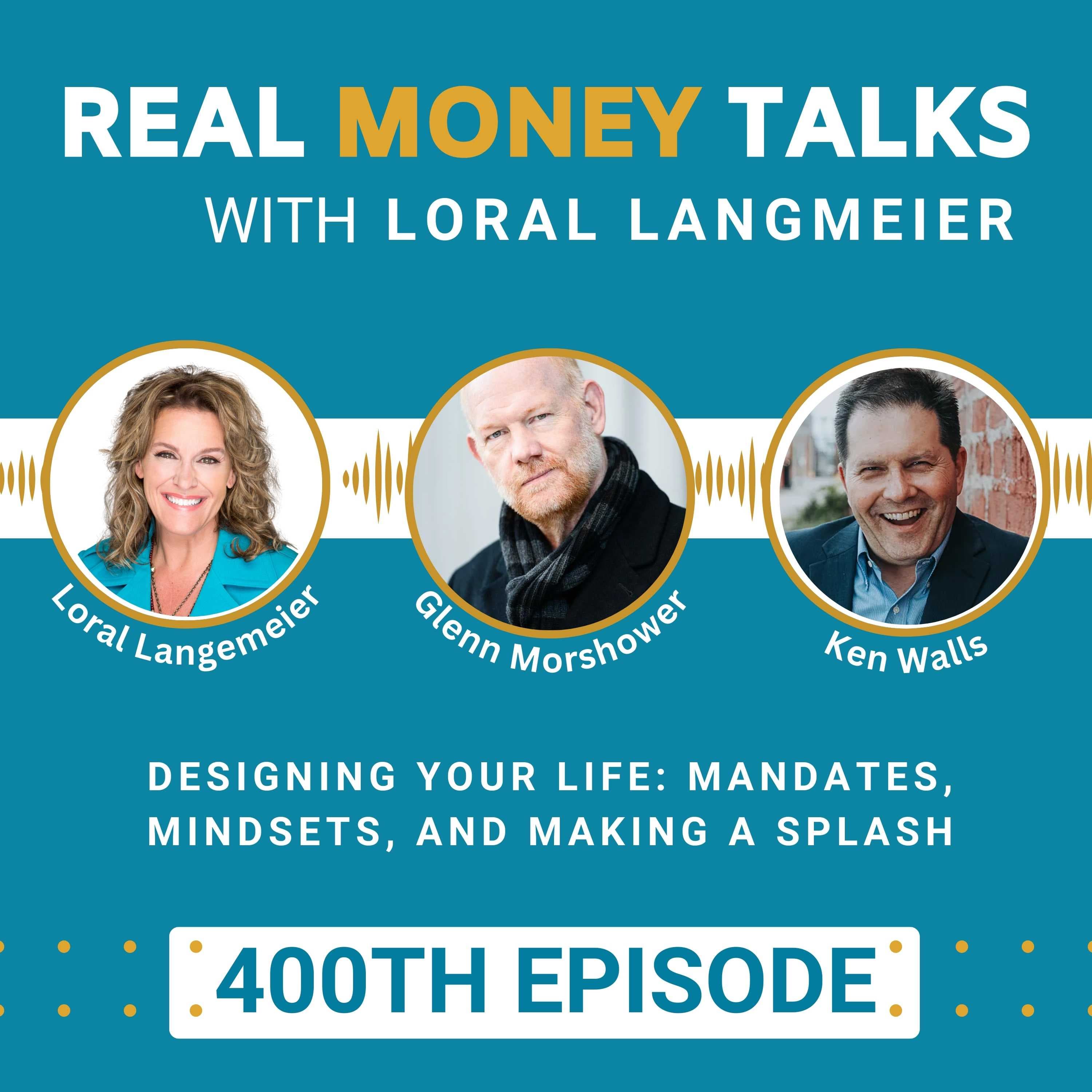 Designing Your Life: Mandates, Mindsets, and Making a Splash - Real Money Talks cover
