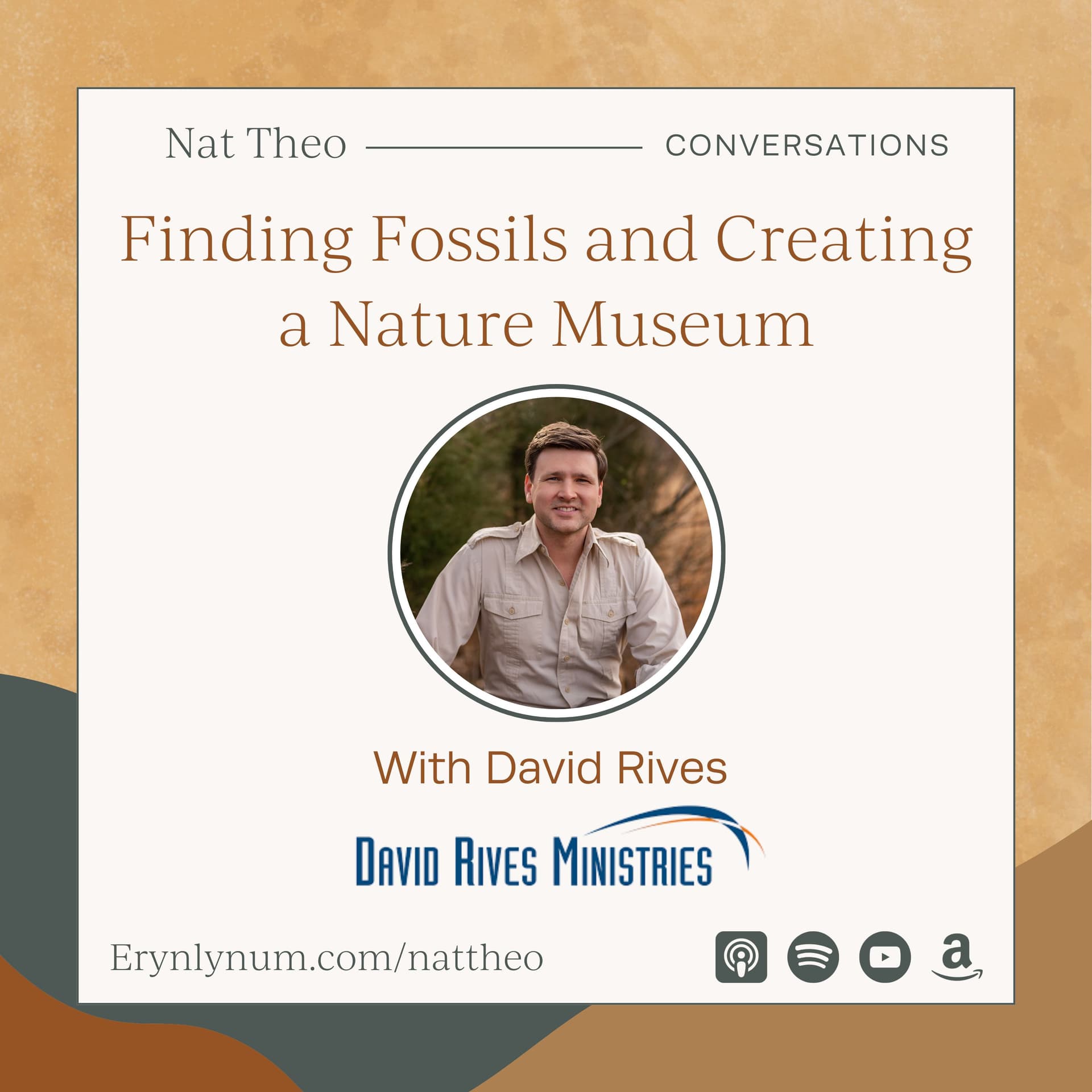 Finding Fossils and Creating a Nature Museum - With David Rives — Nat Theo Nature Lessons Rooted in the Bible cover