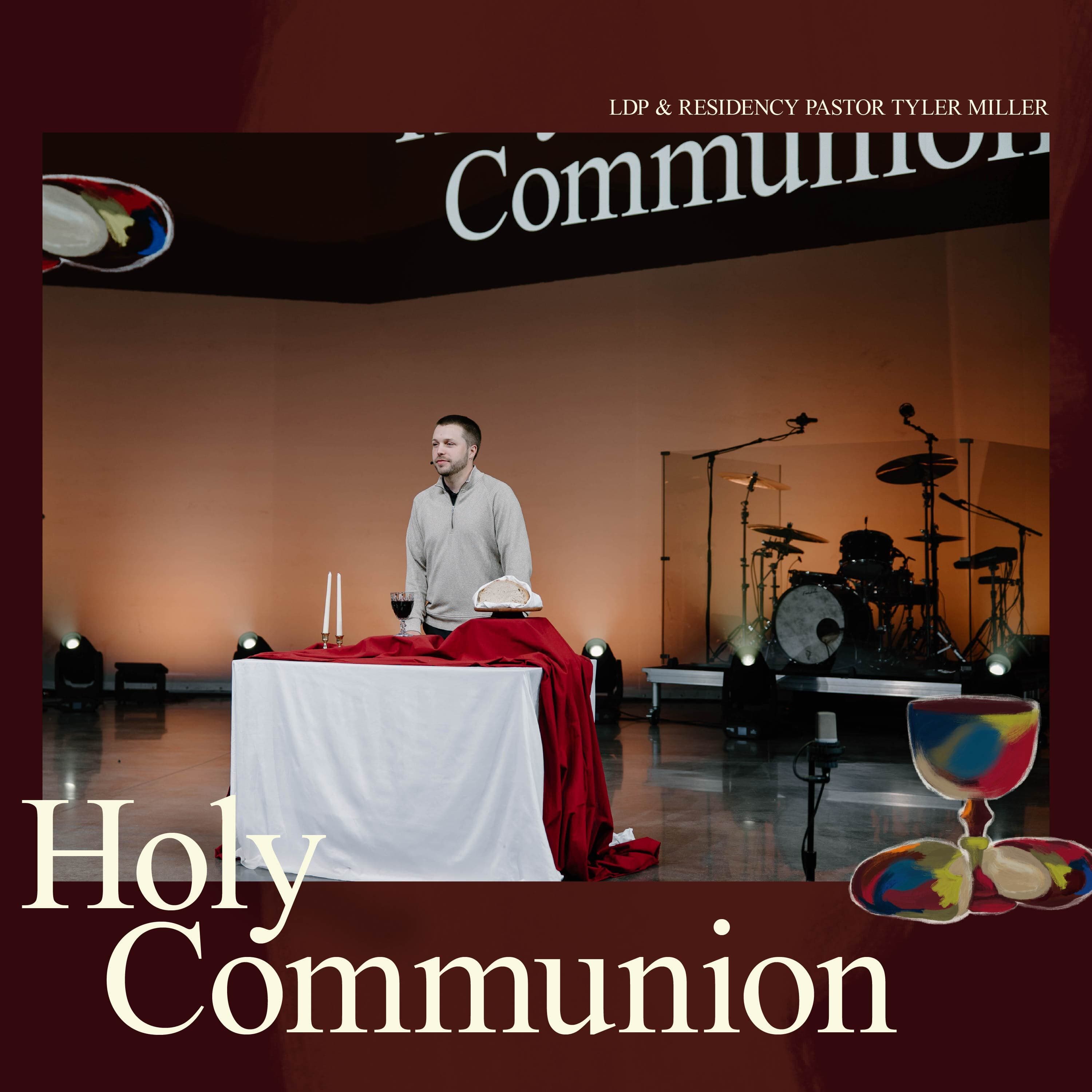 Holy Communion – Tyler Miller - All Christ Church cover