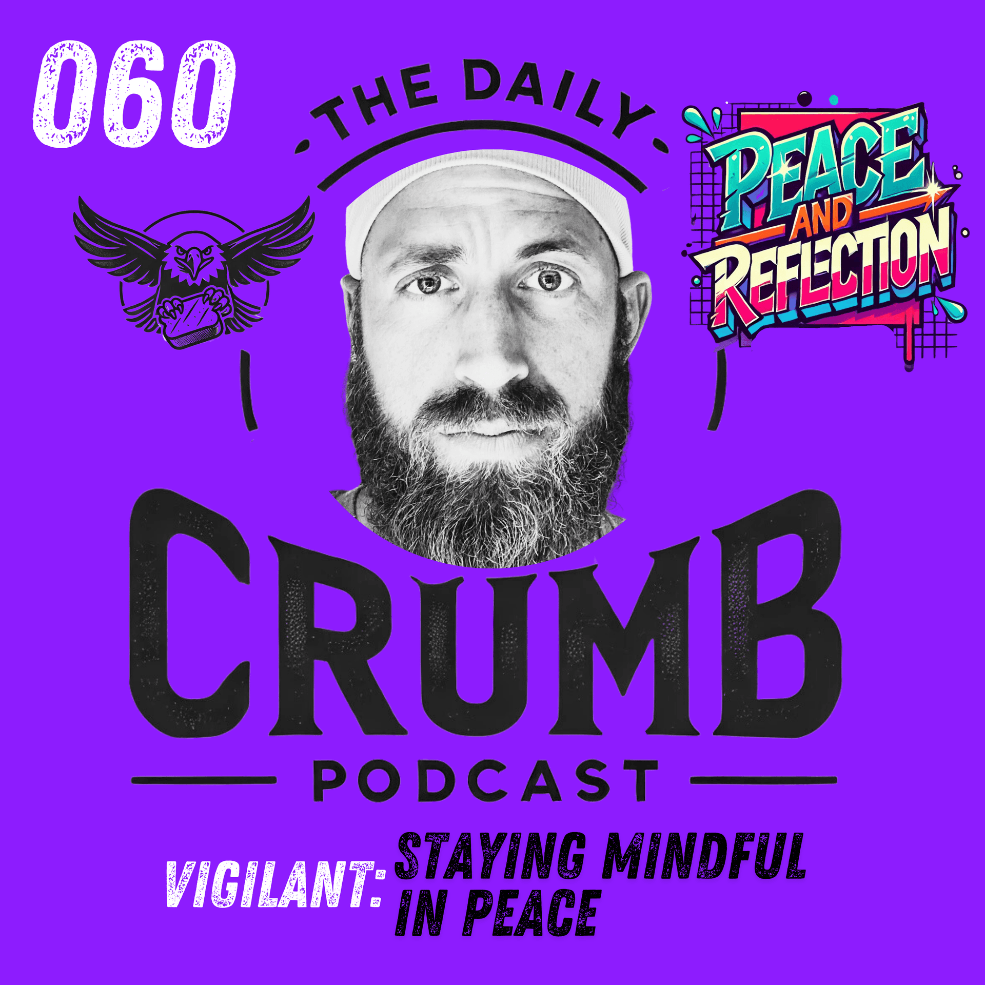 🍞 Staying Mindful in Peace | 060 - The Daily CRUMB Podcast cover