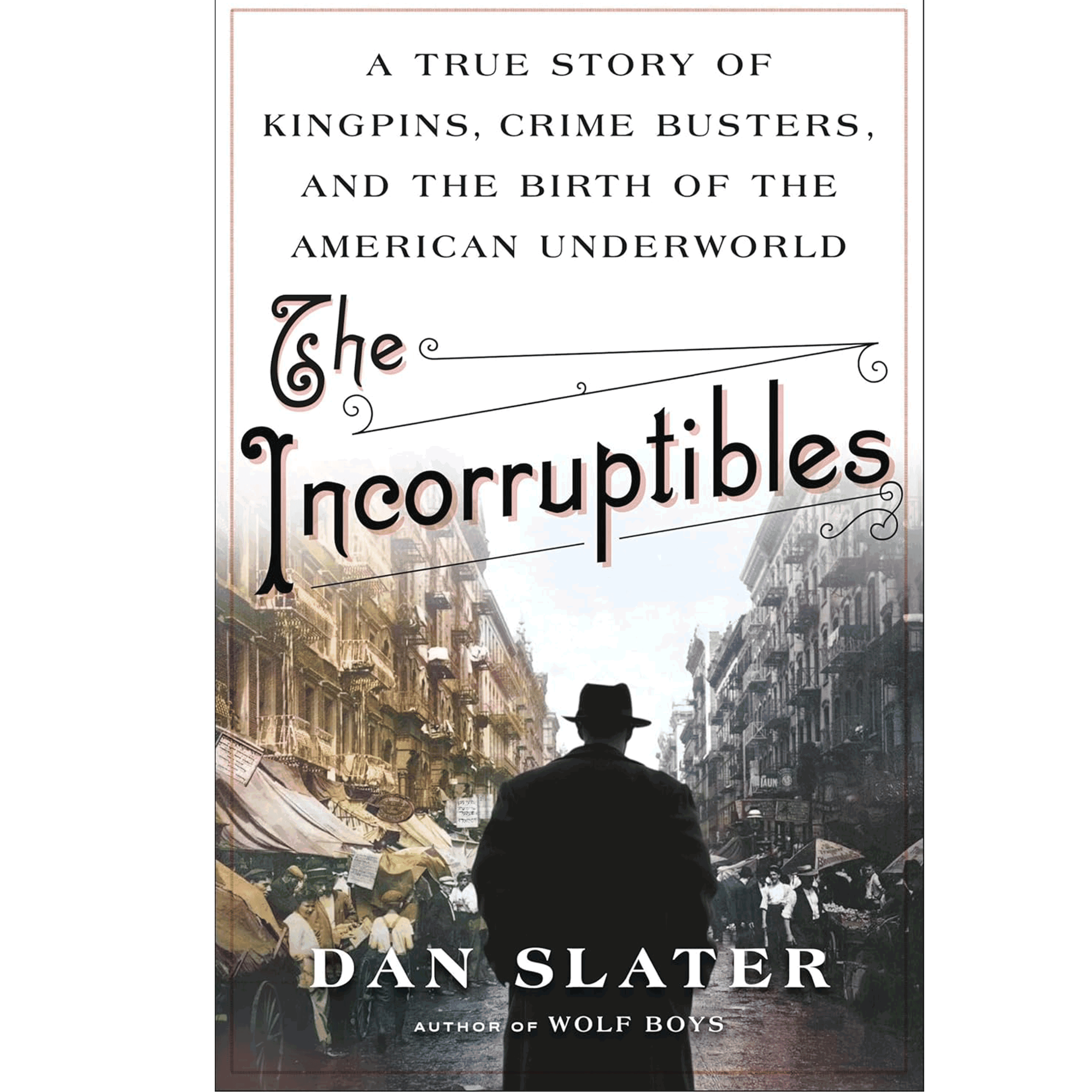 Dan Slater - The Incorruptibles - A Book with Legs cover
