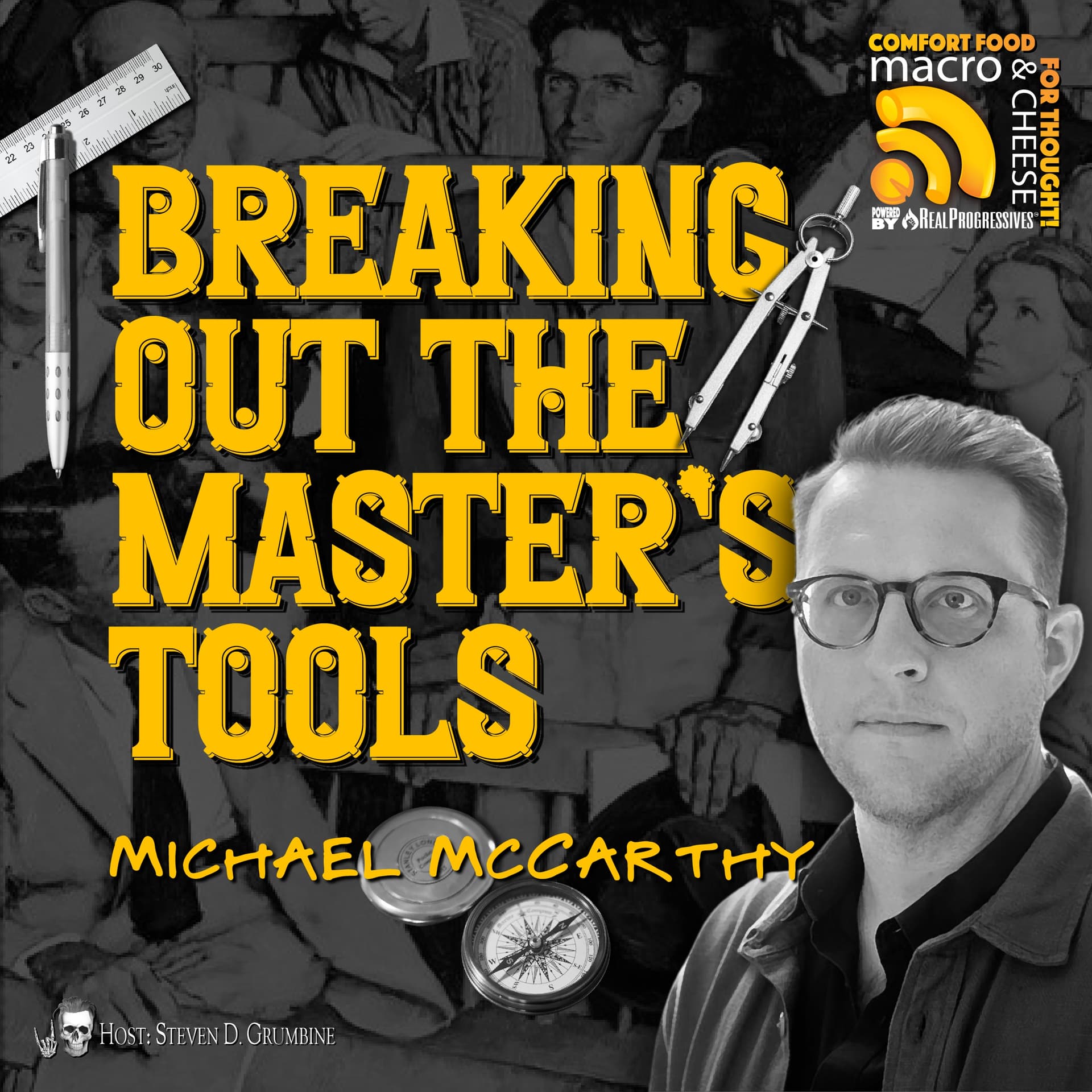 Ep 320 - Breaking Out The Master's Tools with Michael McCarthy - Macro N Cheese cover