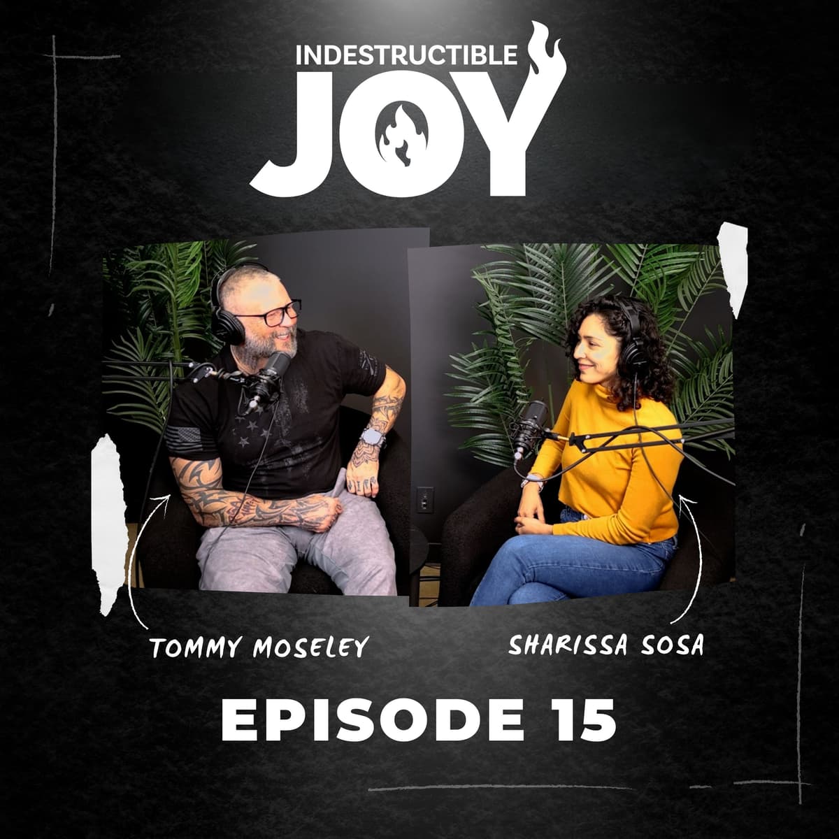 Indestructible Joy EP 15: Finding Peace in the Chaos with Sharissa Sosa - Indestructible Joy cover