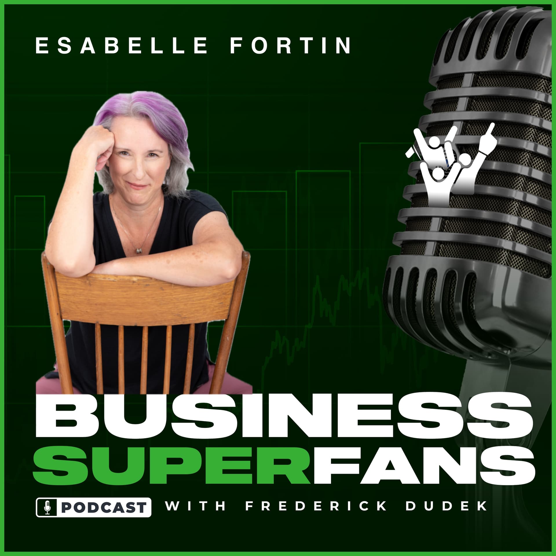 Against the Ordinary: Redefining Leadership for True Success with Isabelle Fortin — Business Superfans® Advantage cover