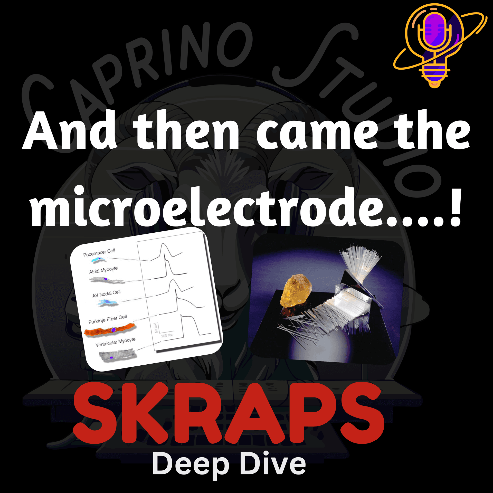 And then came the microelectrode...! - SKRAPS: Deep Dive cover