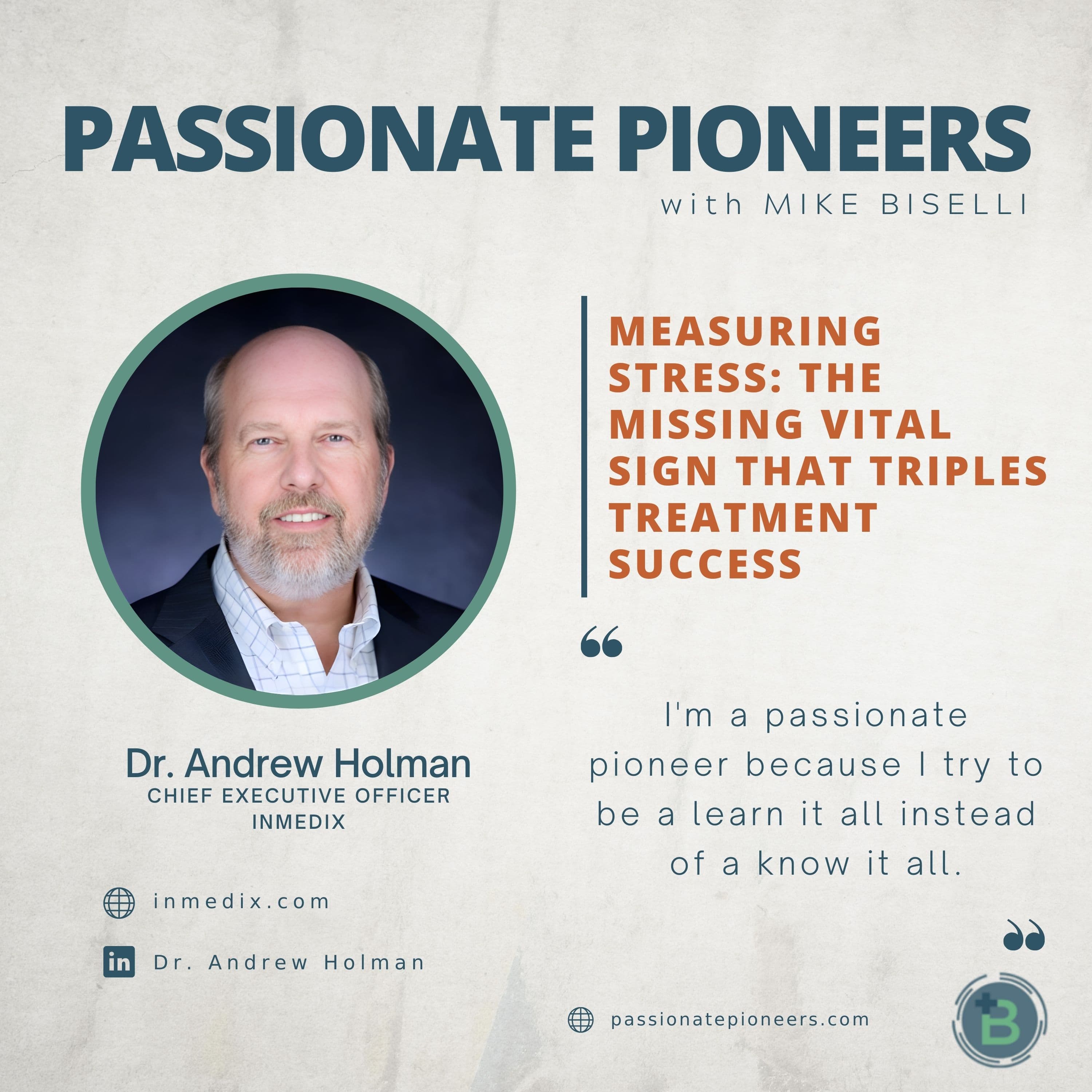 Measuring Stress: The Missing Vital Sign That Triples Treatment Success with Dr. Andrew Holman - Passionate Pioneers with Mike Biselli cover