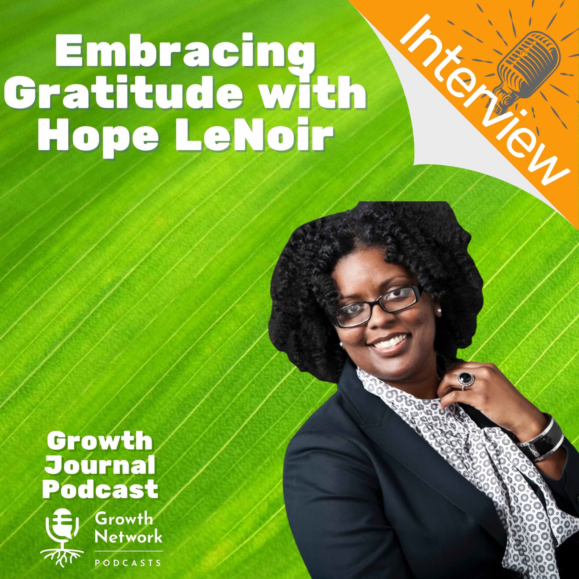Embracing Gratitude with Hope LeNoir - Growth Journal Podcast cover