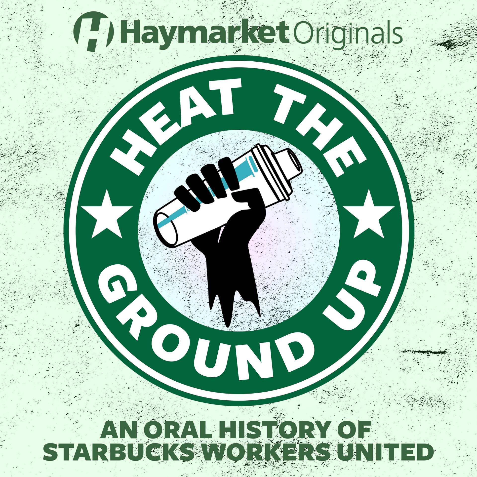 2. Buffalo Catalysts — Haymarket Originals: Heat the Ground Up cover