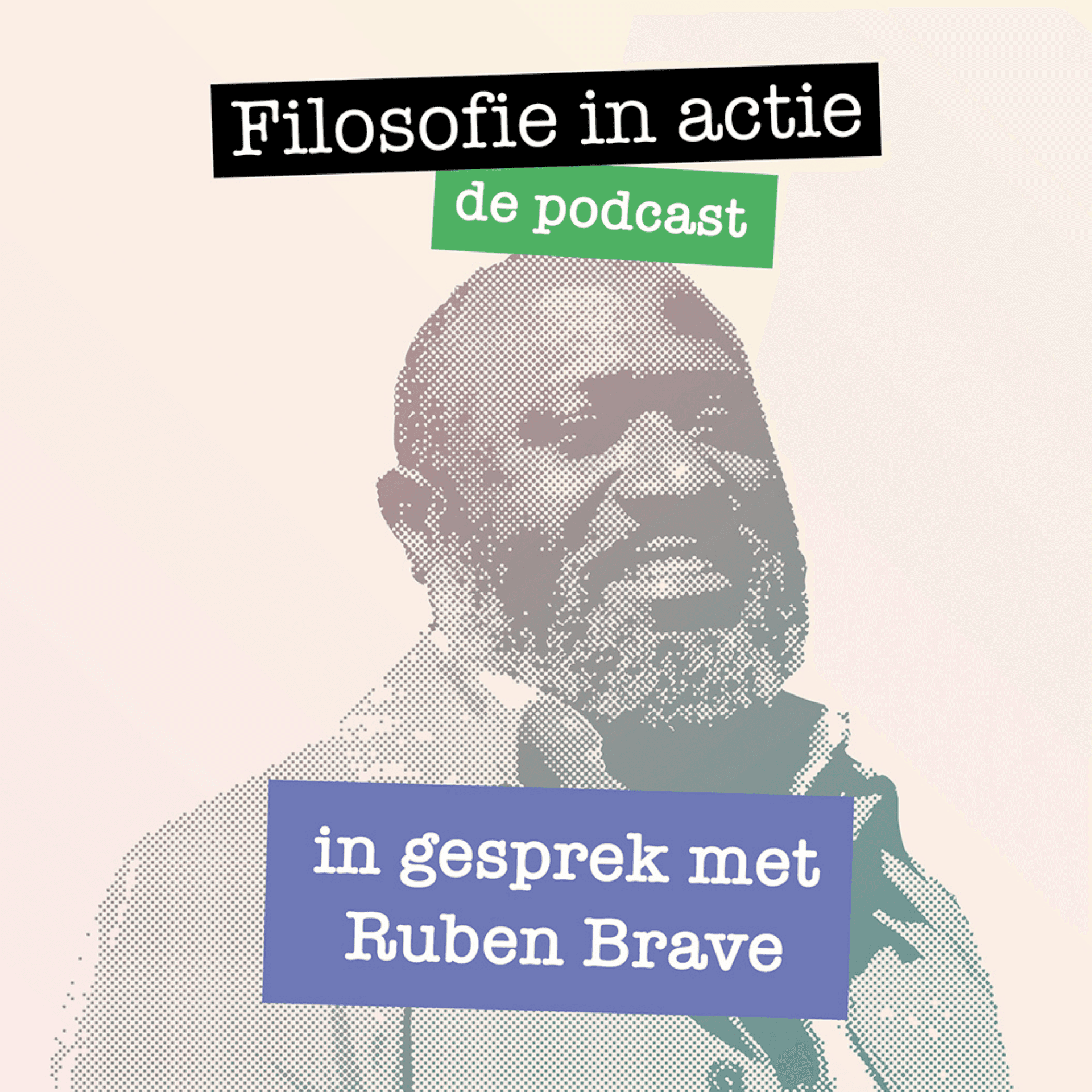 In gesprek met Ruben Brave - Filosofie in actie Podcast cover