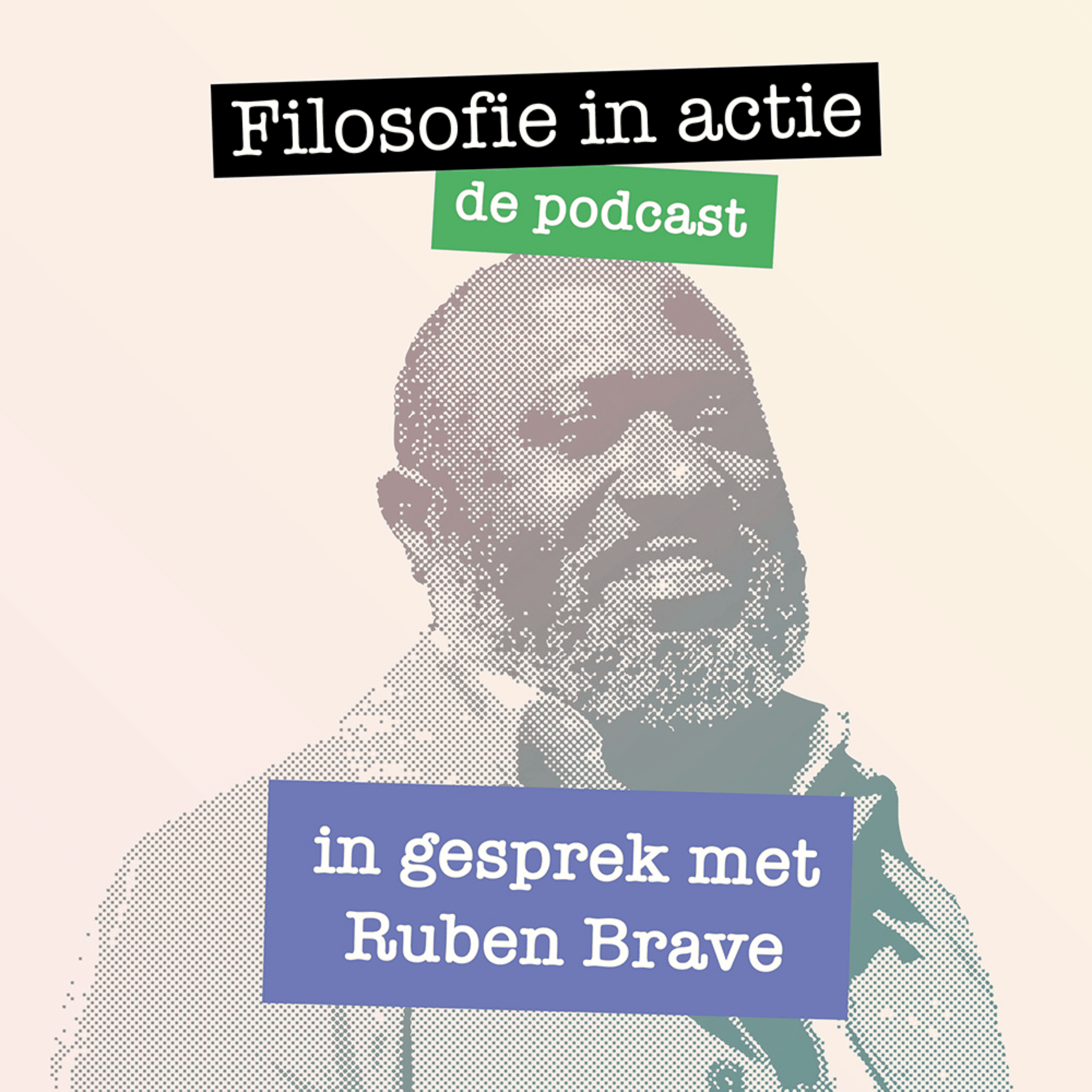 In gesprek met Ruben Brave - Filosofie in actie Podcast cover