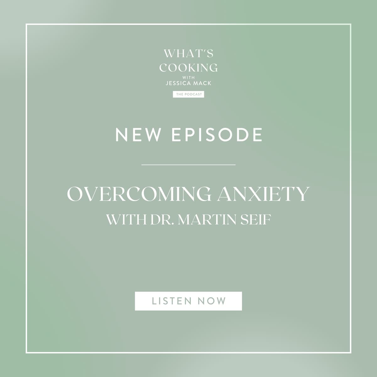Overcoming Anxiety with Dr. Martin Seif - What's Cooking cover