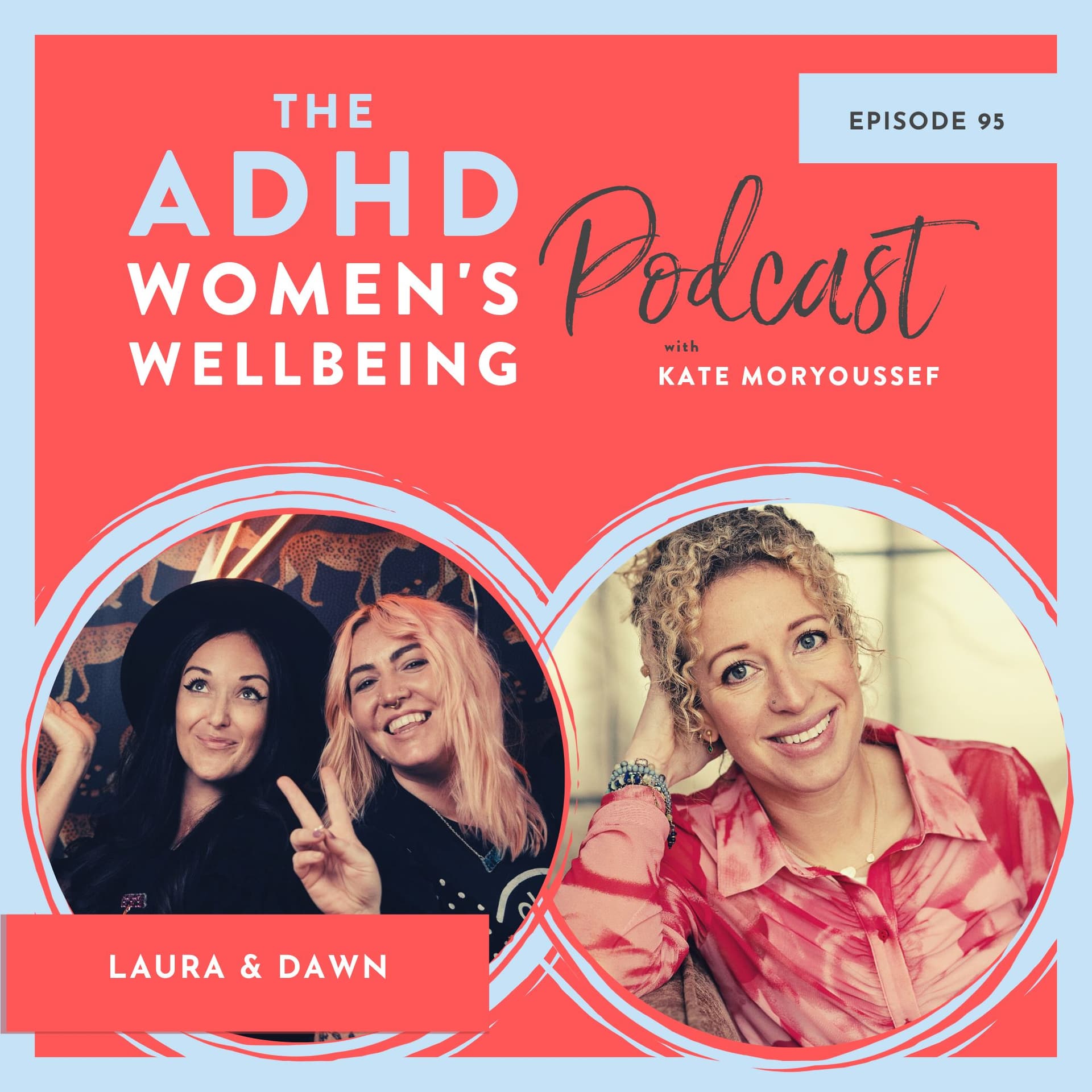 ADHDAF meets The ADHD Women's Wellbeing Pod - ADHD Women's Wellbeing Podcast cover