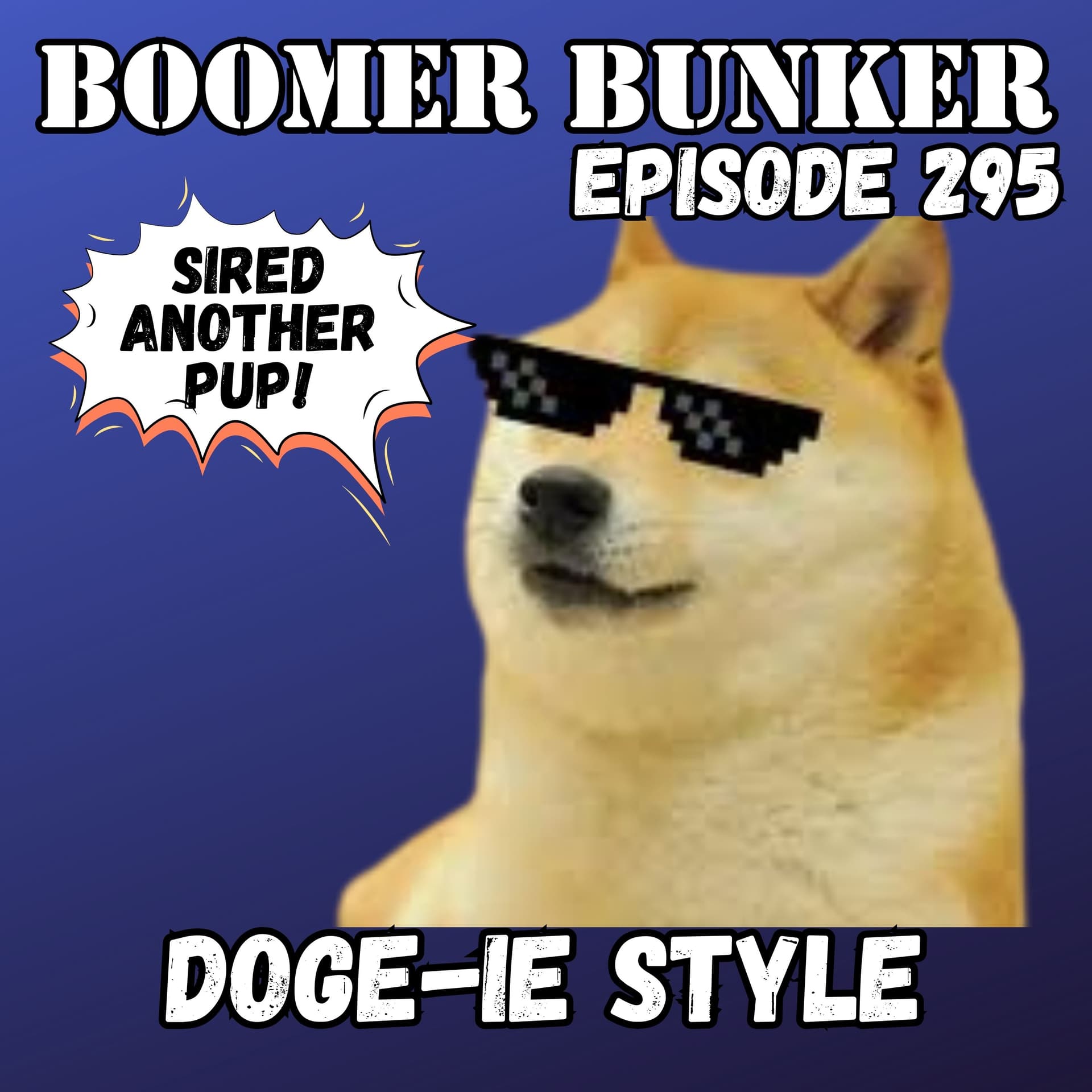 DOGie Style | Episode 295 - Boomer Bunker cover