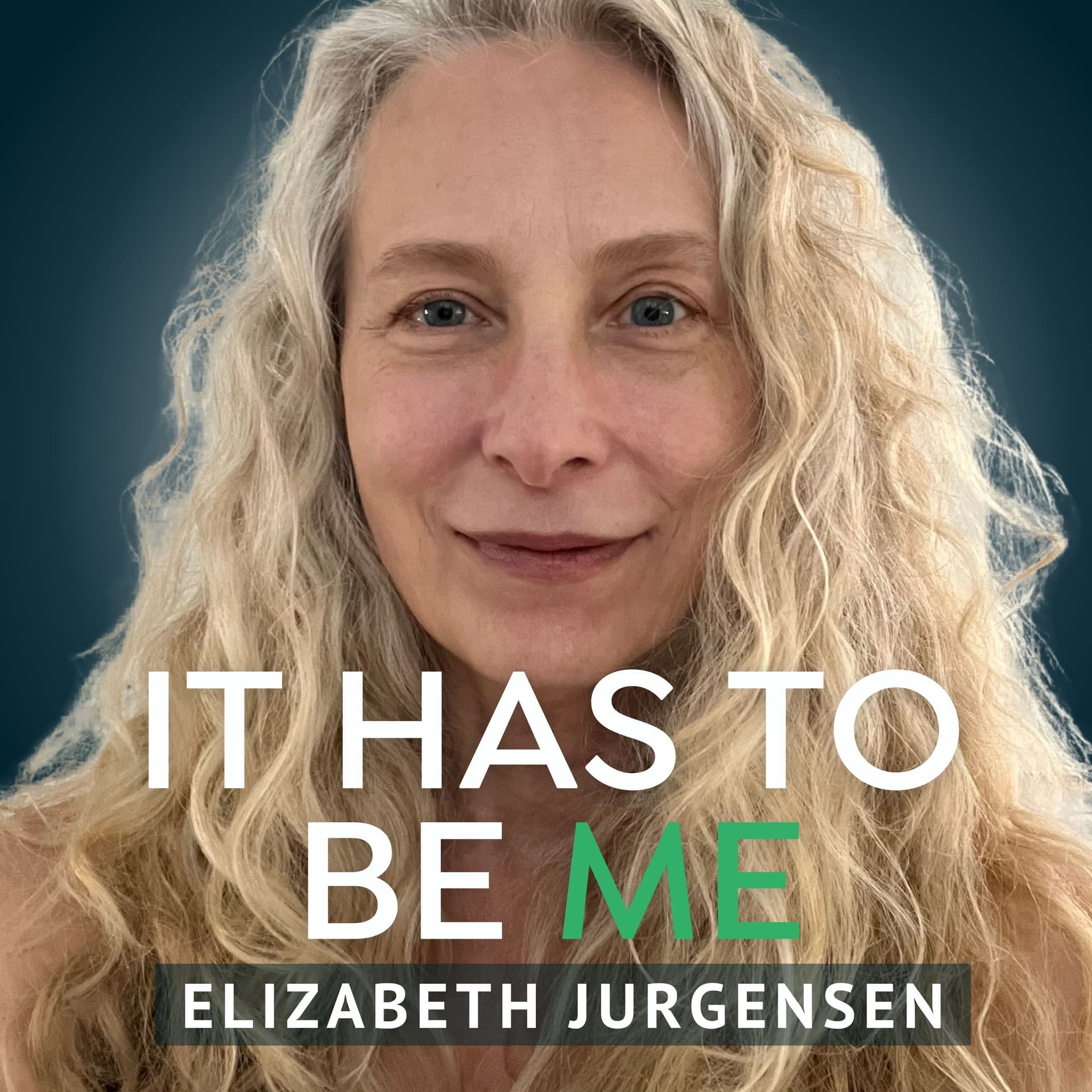 Getting What You Want and Wanting What You Get | 099 - It Has to Be Me cover