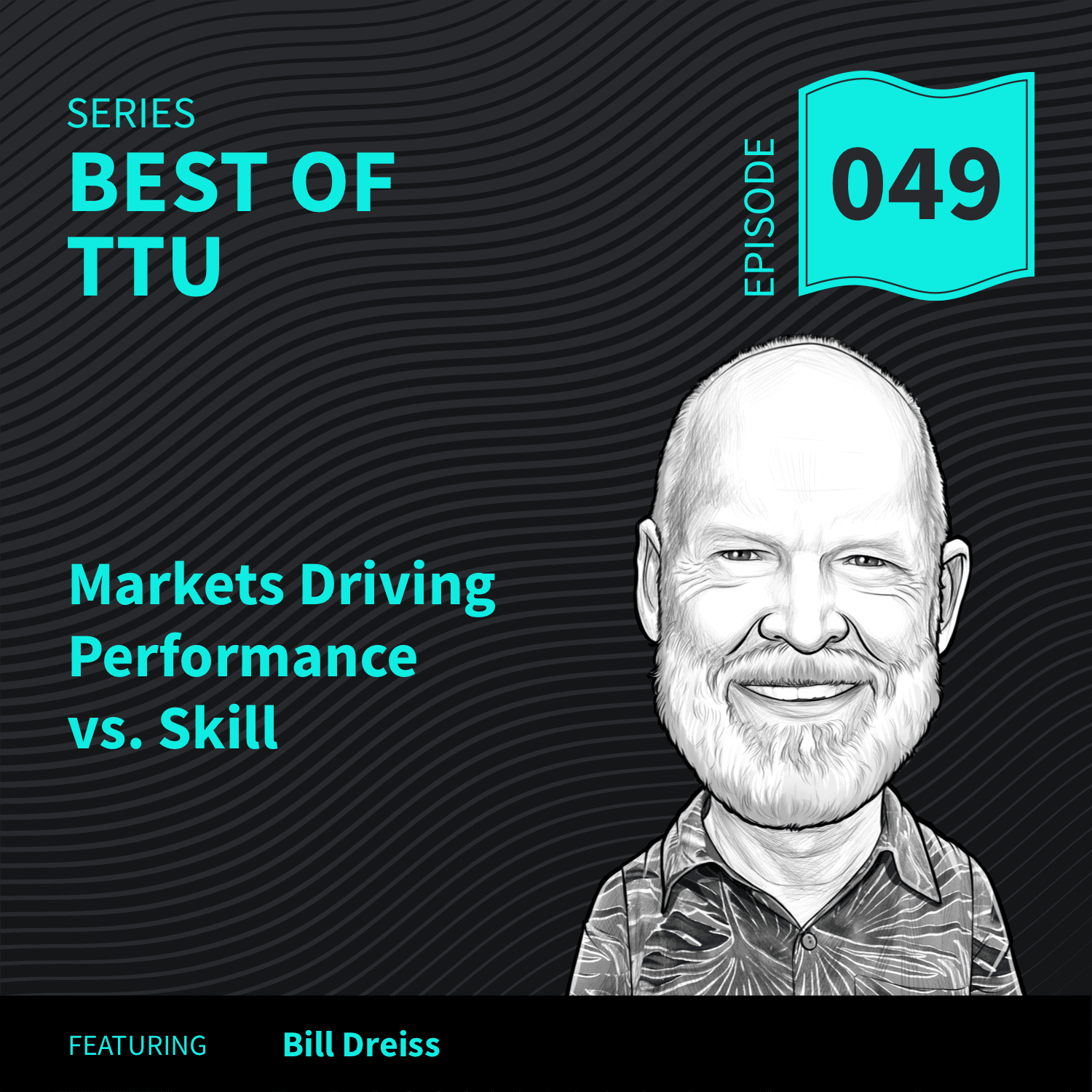 BO49: Do markets drive Performance or is it Skill? - Top Traders Unplugged cover