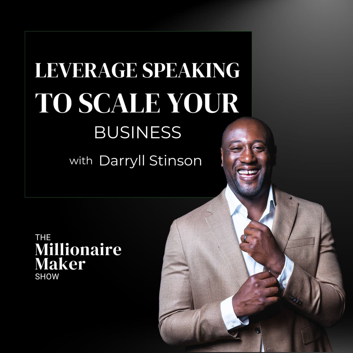 Leverage Speaking to Scale Your Business with Darryll Stinson - The Lindsey Anderson Show cover