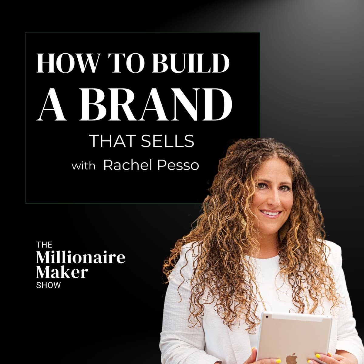 How to Build a Brand That Sells with Rachel Pesso - The Lindsey Anderson Show cover