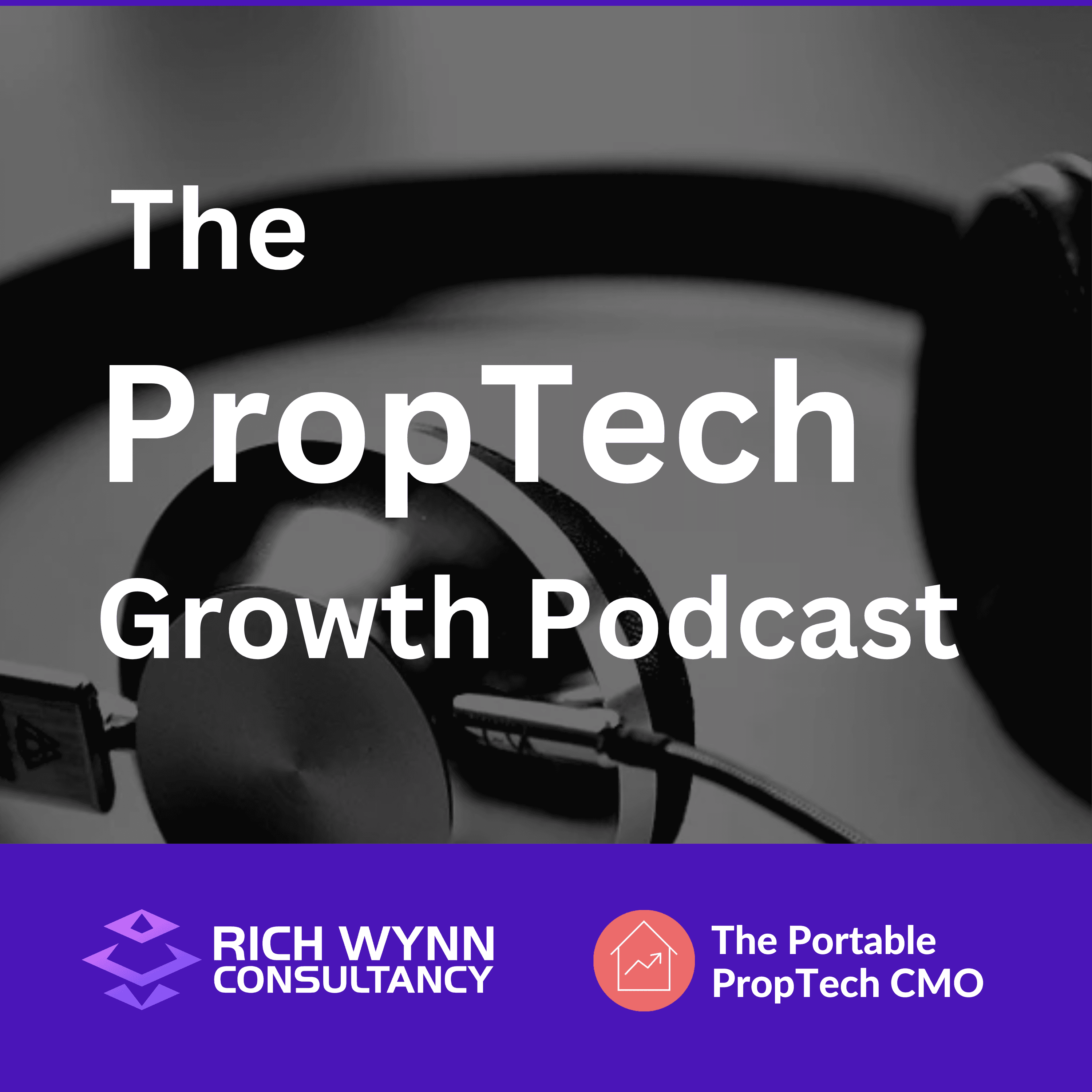 James Kent, Managing Director at Safe2 - The PropTech Growth Podcast cover