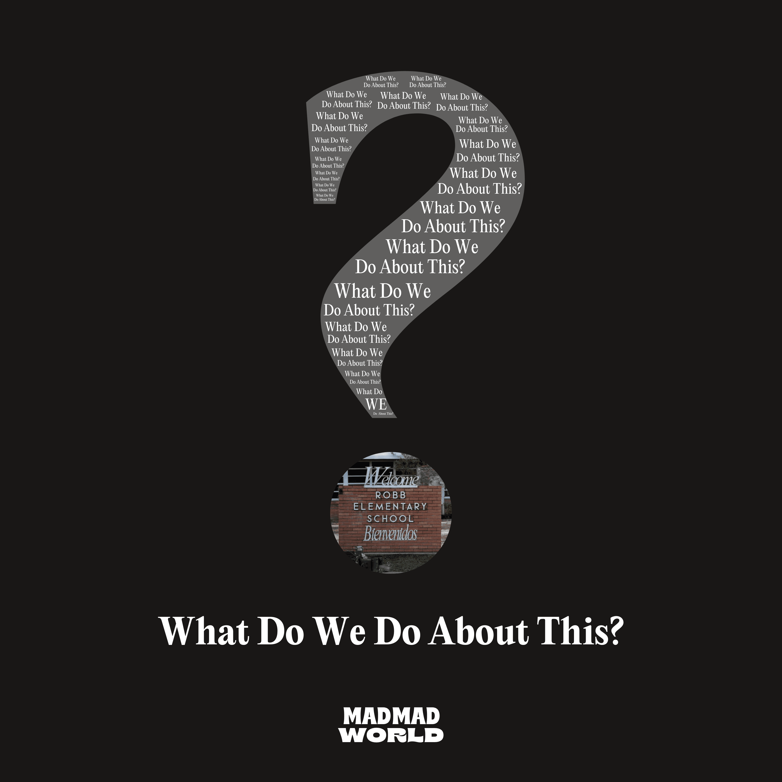 Uvalde School Shooting: What to Actually Do About the Gun Violence? - Mad Mad World cover