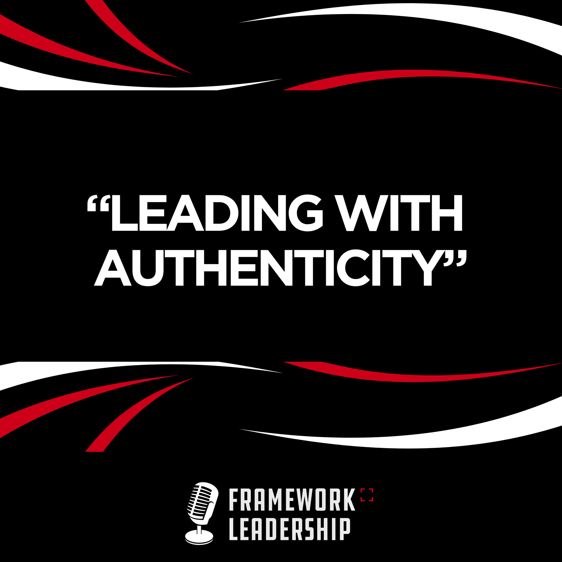 Leading with Authenticity- Nate Diaz - Framework Leadership cover