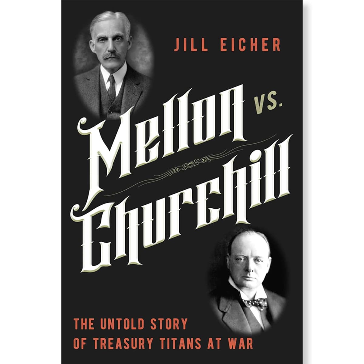 Mellon vs. Churchill: The Untold Story of Treasury Titans at War - A Book with Legs cover