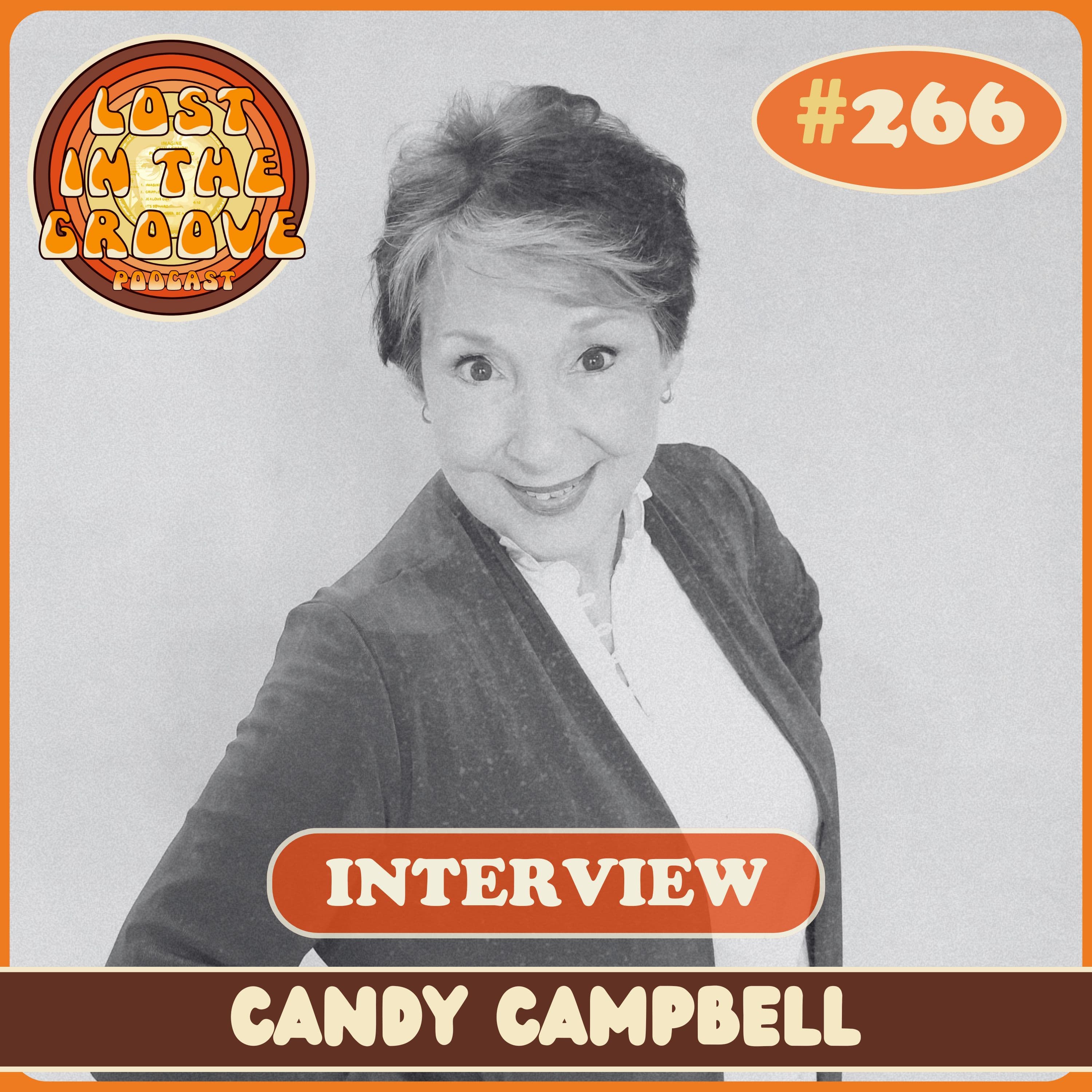#266 - Interview with mixed-media artist Candace "Candy" Campbell - Lost in the Groove cover