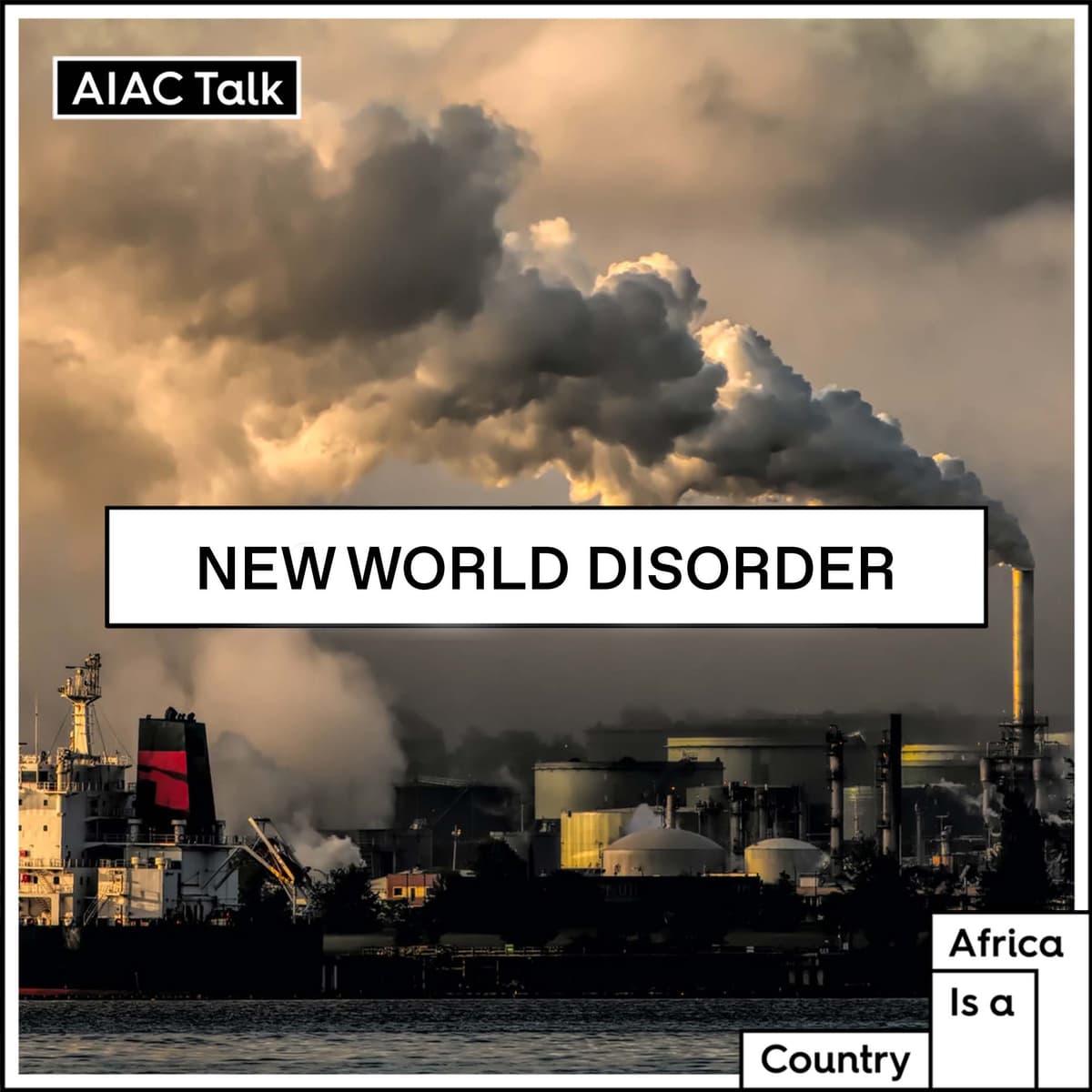 New World Disorder - The AIAC Podcast cover